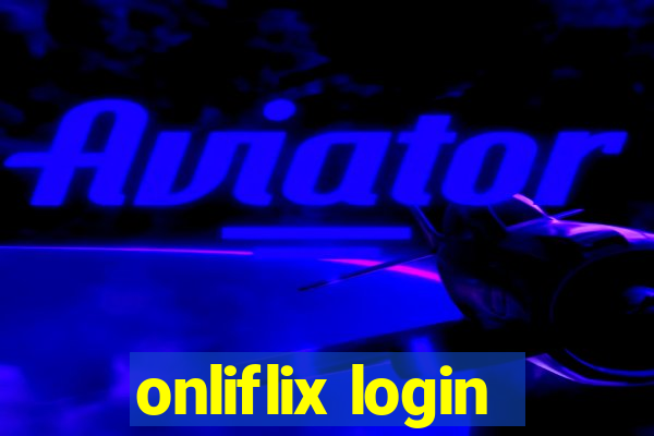 onliflix login
